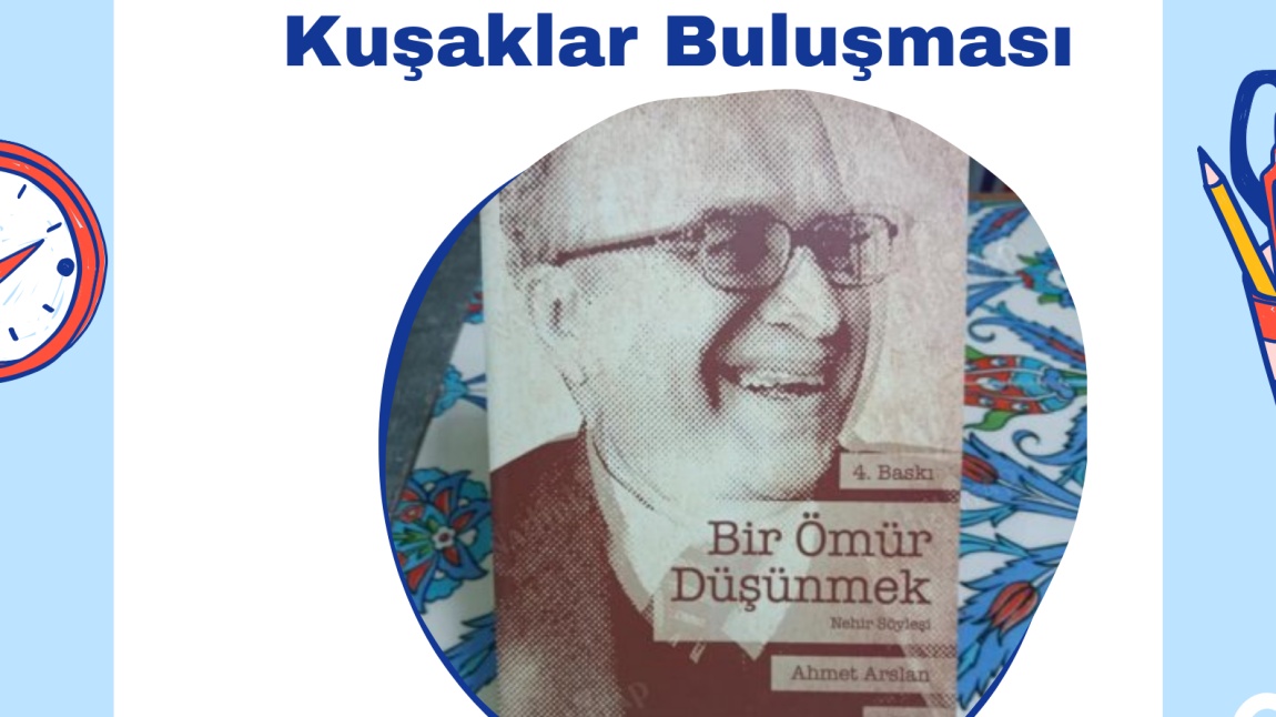 Kuşaklar Buluşması-Prof.Dr.Ahmet ARSLAN